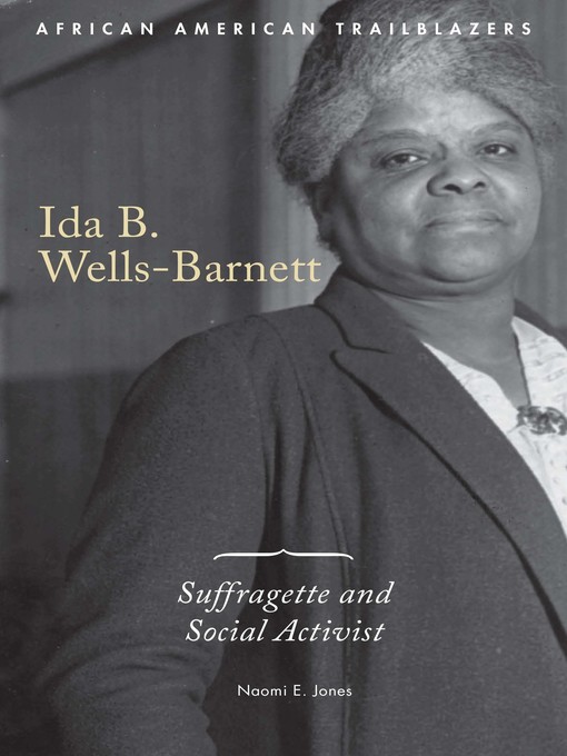 Title details for Ida B. Wells-Barnett by Naomi E. Jones - Available